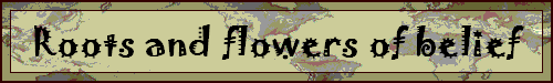 Roots and flowers of belief