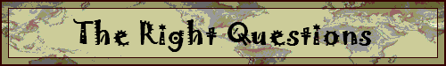 The Right Questions